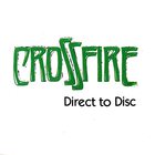 Crossfire - Direct To Disc (Vinyl)