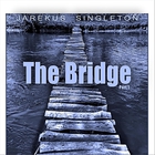 Jarekus Singleton - The Bridge, Pt. 1