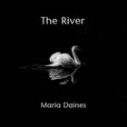 Maria Daines - The River