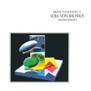 Digital Soundology #1 - Volk Von Bauhaus (Vinyl)