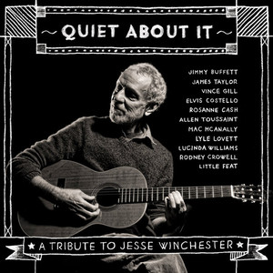 Quiet About It, A Tribute To Jesse Winchester