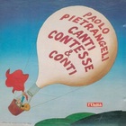 Paolo Pietrangeli - Canti, Contesse & Conti