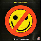Paolo Pietrangeli - C'è Poco Da Ridere