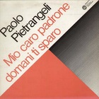 Paolo Pietrangeli - Mio Caro Padrone Domani Ti Sparo (Vinyl)