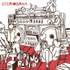Steriogram - Taping The Radio