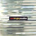 Tom Hingley - Soulfire