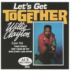 Willie Clayton - Let's Get Together