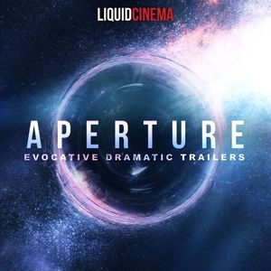Aperture: Evocative Dramatic Trailers