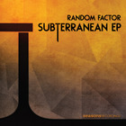 Random Factor - Subterranean (EP)