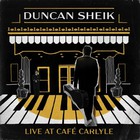 Duncan Sheik - Live At The Cafe Carlyle