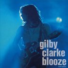 Gilby Clarke - Blooze (EP)