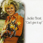Jackie Trent - Can't Give It Up (Reissued 2006)