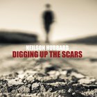 Digging Up The Scars