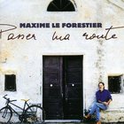 Maxime Le Forestier - Passer Ma Route