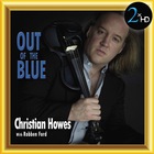 Christian Howes - Out Of The Blue (Remastered 2017)