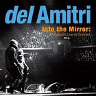 Into The Mirror: Del Amitri Live In Concert CD1