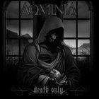 Dominia - Death Only (CDS)
