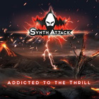 Synthattack - Addicted To The Thrill (EP)