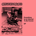 Everything Is An Attempt To Be Human (CDS)