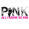 Pink - All I Know So Far (CDS)
