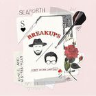 Seaforth - Breakups (CDS)
