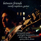 Randy Napoleon - Between Friends