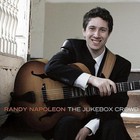 Randy Napoleon - The Jukebox Crowd
