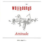 The Wolfhounds - Attitude