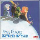 The Pink Fairies - Neverneverland (Remastered)
