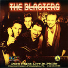 The Blasters - Dark Night: Live In Philly CD1