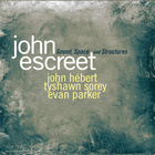 John Escreet - Sound, Space And Structures