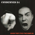 Condemned 84 - When They Stick The Knife In (CDS)