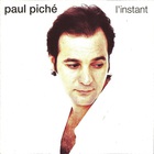 Paul Piché - L'instant