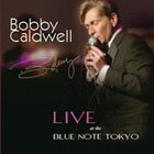 Bobby Caldwell - Bobby Caldwell Live At The Blue Note Tokyo