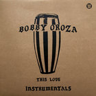 Bobby Oroza - This Love (Instrumentals)