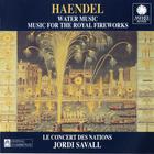 Jordi Savall - Haendel: Water Music; Music For The Royal Fireworks