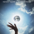 Kenny Carr - Exit Moon