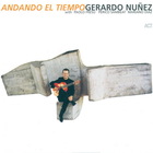 Gerardo Nunez - Andando El Tiempo