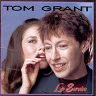 Tom Grant - Lip Service