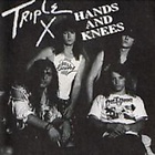 Triple X - Hands & Knees