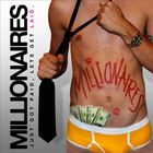 Millionaires - Just Got Paid, Let's Get Laid