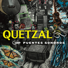 Quetzal - Puentes Sonoros