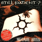 Still Patient? - Nightmare Arrival