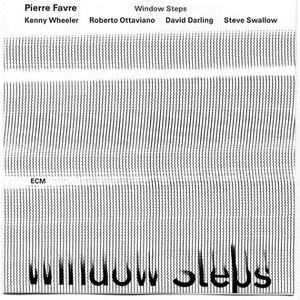 Window Steps (With K. Wheeler, R. Ottaviano, D. Darling & S. Swallow)