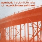 Superchunk - The Clambakes Series Vol. 1: Acoustic In-Stores East & West