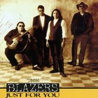 The Blazers - Just For You