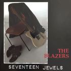 The Blazers - Seventeen Jewels