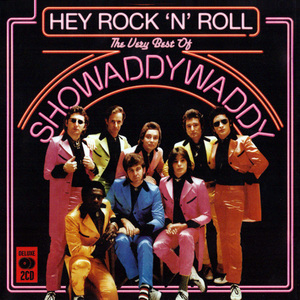 Hey Rock 'N' Roll: The Very Best Of Showaddywaddy CD1