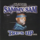 Sammy Sam - Tre's Up
