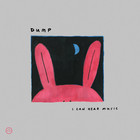Dump - I Can Hear Music CD1